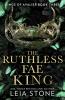 The Ruthless Fae King: The TikTok fantasy romance sensation for 2023: Book 3 (The Kings of Avalier)