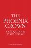 The Phoenix Crown: The brand new thrilling and gripping historical novel from the internationally bestselling authors