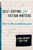 Self-Editing for Fiction Writers Second Edition