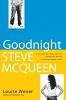 Goodnight Steve McQueen