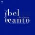 BEL CANTO