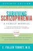 SURVIVING SCHIZOPHRENIA, 7TH EDITION