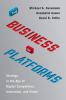 THE BUSINESS OF PLATFORMS