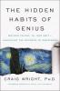 THE HIDDEN HABITS OF GENIUS INTL