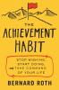 ACHIEVEMENT HABIT - Stop Wishing, Start Doing, and Take Comm