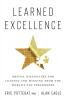 Learned Excellence : Mental Disciplines for Leading and Winning from the World's Top Performers