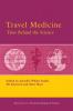 Travel Medicine: Tales Behind the Science