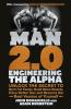 Man 2.0: Engineering the Alpha