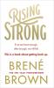 Rising Strong BRENE BROWN