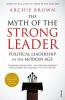 Myth of the Strong Leader The