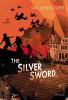 Silver Sword The