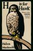 H is for Hawk The Sunday Times bestseller and Costa and Samuel Johnson Prize Winner