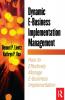 Dynamic E-Business Implementation Management