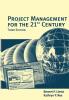 Project Management for the 21st Century