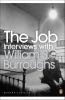 Job The : Interviews with William S. B