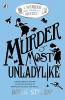 Murder Most Unladylike (Book 1) A Murder Most Unladylike Mystery Robin Stevens