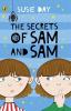 The Secrets of Sam and Sam