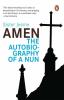 Amen The Autobiography of a Nun