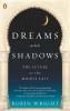 Dreams and Shadows