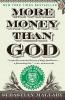 More Money Than God Hedge Funds and the Making of a New Elite (Council on Foreign Relations Books (Penguin Press))