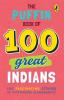 The Puffin Book of 100 Great Indians