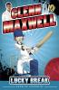 Glenn Maxwell 1: Lucky Break