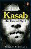 Kasab: The Face of 26/11