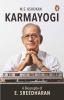 Karmayogi A Biography Of E. Sreedharan