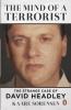 Mind of a Terrorist The: David Headley