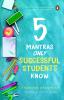 5 Mantras Only Successful Students Know