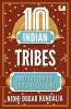 10 Indian Tribes and the Unique Lives They Lead