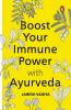 Boost Your Immune Power with Ayurveda