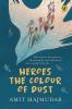 Heroes the Colour of Dust