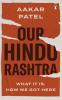 Our Hindu Rashtra What It Is. How We Go