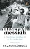 Maverick Messiah A Political Biography