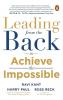 Leading from the Back To Achieve the Impossible