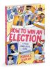 How to Win an Election (A Most Unreliable Guide) | A humorous story about two best friends navigating school elections