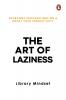 The Art of Laziness