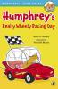 Humphrey's Really Wheely Racing Day