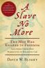 Slave No More A