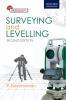 SURVEYING AND LEVELLING 2E