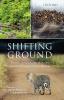 SHIFTING GROUND