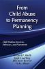 From Child Abuse to Permanency Planning