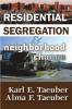 Residential Segregation and Neighborhood Change