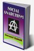 Social Anarchism