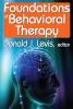 Foundations of Behavioral Therapy