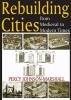 Rebuilding Cities from Medieval to Modern Times