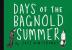 Days of the Bagnold Summer