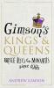 Gimsonâ€™s Kings and Queens