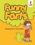 Funny Farts: Coloring Book for 7 Year Old Boys